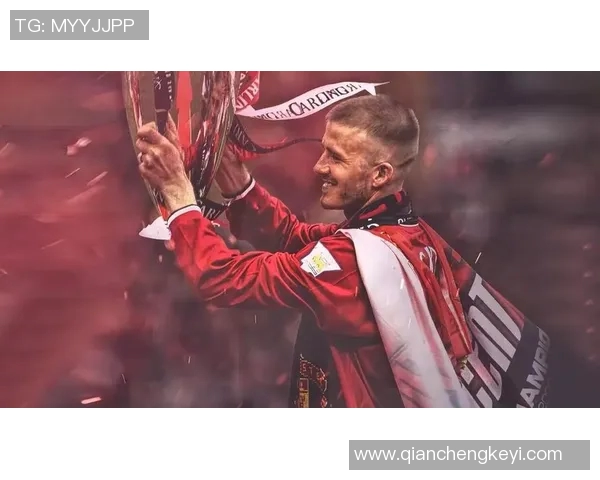 贝克汉姆传奇人生与足球生涯的辉煌成就及影响力解析